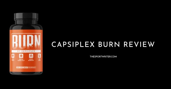 Capsiplex Burn Review 2024: Ready to Feel the Heat?