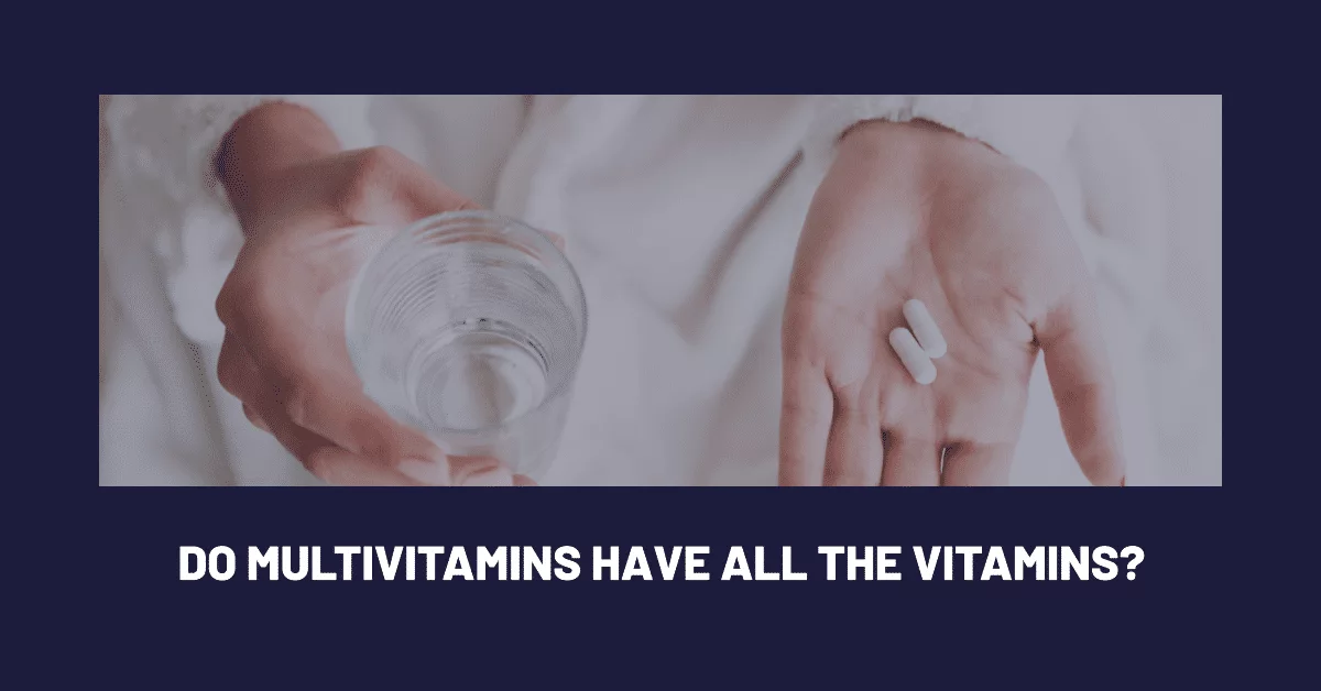 A featured image for an article about Do Multivitamins Have All The Vitamins