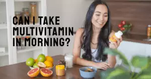 A featured image for an article all about Can I Take Multivitamin In Morning